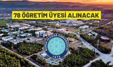 Bursa Uludağ Üniversitesi 78 akademik personel istihdam edecek