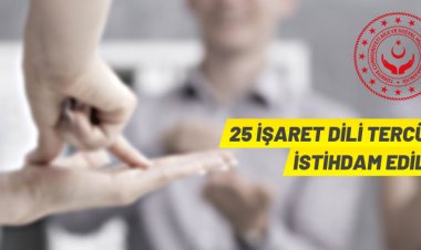 Aile ve Sosyal Hizmetler Bakanlığı, 25 işaret dili tercümanı alacak