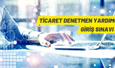 Ticaret Bakanlığı 175 Ticaret Denetmen Yardımcısı alacak