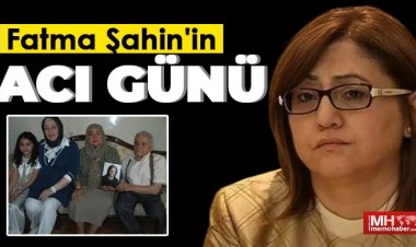 Fatma Şahin'in Acı Günü