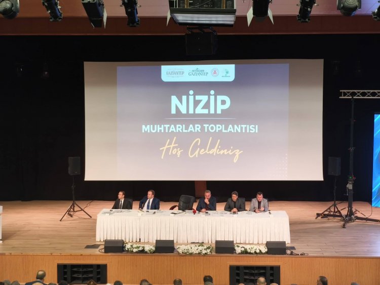 Nizip’te Muhtarlar Toplantısı: Ortak Akılla Çözüm, Güçlü İstişare