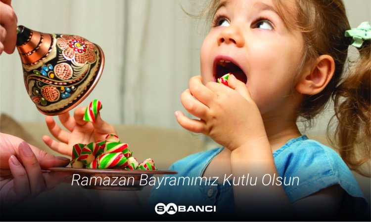 Sabancı Holding Ramazan Bayramı Mesajı