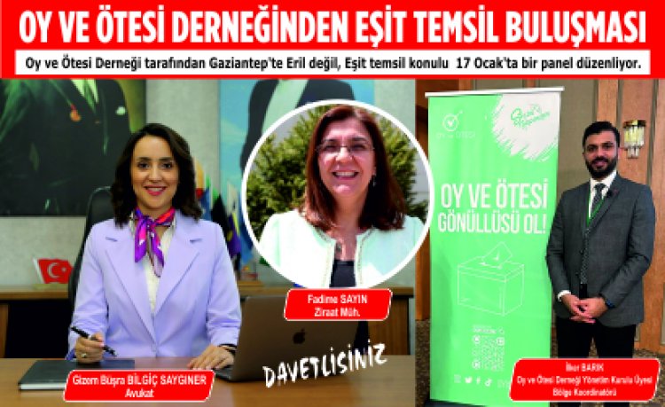 OY VE ÖTESİ DERNEĞİNDEN EŞİT TEMSİL BULUŞMASI