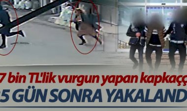 7 bin TL'lik vurgun yapan kapkaççı yakalandı